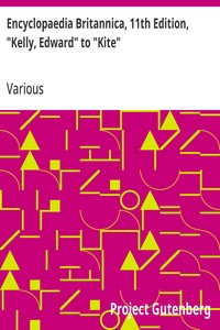 Cover of Encyclopaedia Britannica, 11th Edition, "Kelly, Edward" to "Kite"
Volume 15, Slice 7