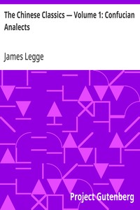 Cover of The Chinese Classics — Volume 1: Confucian Analects