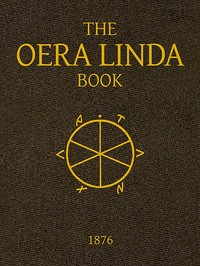 Cover of The Oera Linda Book, from a Manuscript of the Thirteenth Century