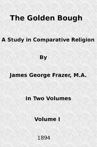 Cover of The Golden Bough: A Study in Comparative Religion (Vol. 1 of 2)