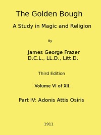 Cover of The Golden Bough: A Study in Magic and Religion (Third Edition, Vol. 06 of 12)