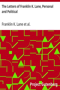 Cover of The Letters of Franklin K. Lane, Personal and Political