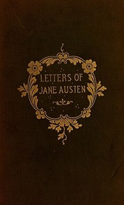 Cover of The Letters of Jane Austen
Selected from the compilation of her great nephew, Edward, Lord Bradbourne
