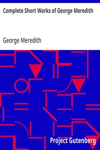 Cover of Complete Short Works of George Meredith
