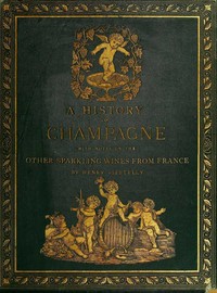 Cover of A History of Champagne, with Notes on the Other Sparkling Wines of France