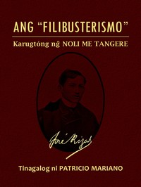 Cover of Ang "Filibusterismo" (Karugtóng ng Noli Me Tangere)