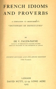 Cover of French Idioms and Proverbs
A Companion to Deshumbert's "Dictionary of Difficulties"