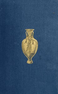 Cover of History of Ancient Pottery: Greek, Etruscan, and Roman.  Volume 1 (of 2)