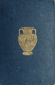 Cover of History of Ancient Pottery: Greek, Etruscan, and Roman.  Volume 2 (of 2)