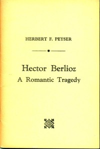 Cover of Hector Berlioz: A Romantic Tragedy
