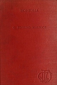 Cover of Bohemia, from the earliest times to the fall of national independence in 1620
With a short summary of later events