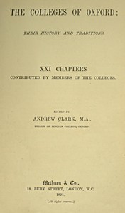 Cover of The Colleges of Oxford: Their History and Traditions
XXI Chapters Contributed by Members of the Colleges