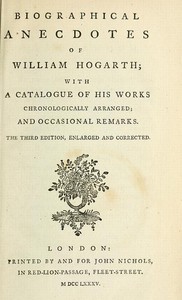 Cover of Biographical Anecdotes of William Hogarth, With a Catalogue of His Works