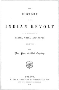 Cover of The History of the Indian Revolt and of the Expeditions to Persia, China and Japan, 1856-7-8
