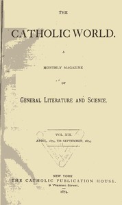 Cover of The Catholic World, Vol. 19, April 1874‐September 1874
