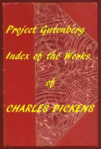 Cover of Index of the Project Gutenberg Works of Charles Dickens
