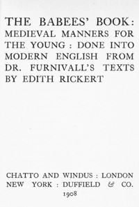 Cover of The Babees' Book: Medieval Manners for the Young: Done into Modern English