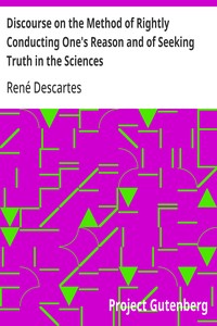 Cover of Discourse on the Method of Rightly Conducting One's Reason and of Seeking Truth in the Sciences