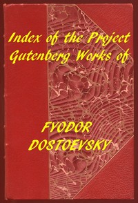 Cover of Index of the Project Gutenberg Works of Fyodor Dostoevsky
