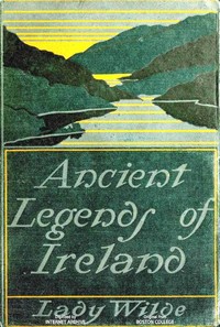 Cover of Ancient legends, Mystic Charms & Superstitions of Ireland
With sketches of the Irish past