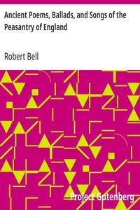 Cover of Ancient Poems, Ballads, and Songs of the Peasantry of England