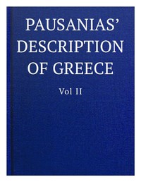 Cover of Pausanias' description of Greece, Volume II.