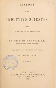 Cover of History of the inductive sciences, from the earliest to the present time