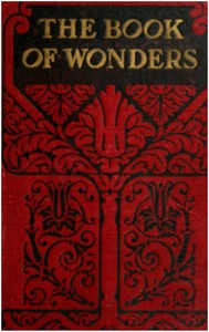 Cover of The book of wonders : $b gives plain and simple answers to the thousands of everyday questions that are asked and which all should be able to, but cannot answer...