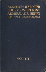 Cover of A sailor's life under four sovereigns, Volume 3 (of 3)