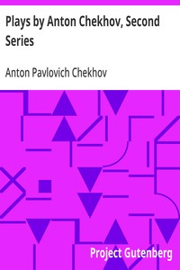 Cover of Plays by Anton Chekhov, Second Series
