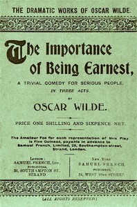 Cover of The Importance of Being Earnest: A Trivial Comedy for Serious People