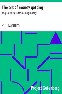 Cover of The art of money getting : $b or, golden rules for making money