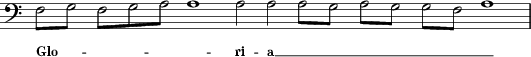 [F: (f&nbsp;g&nbsp;f&nbsp;g&nbsp;a&nbsp;a) a (a&nbsp;a&nbsp;a&nbsp;g&nbsp;a&nbsp;g&nbsp;g&nbsp;f&nbsp;a)] [W:&nbsp;Gloria]